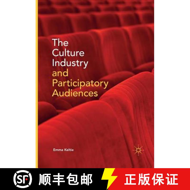 【3-4周达】The Culture Industry and Participatory Audiences [9783319840710]