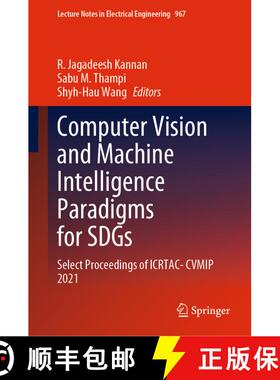 【3-4周达】Computer Vision and Machine Intelligence Paradigms for SDGs: Select Proceedings of ICRTAC-... [9789811971686]