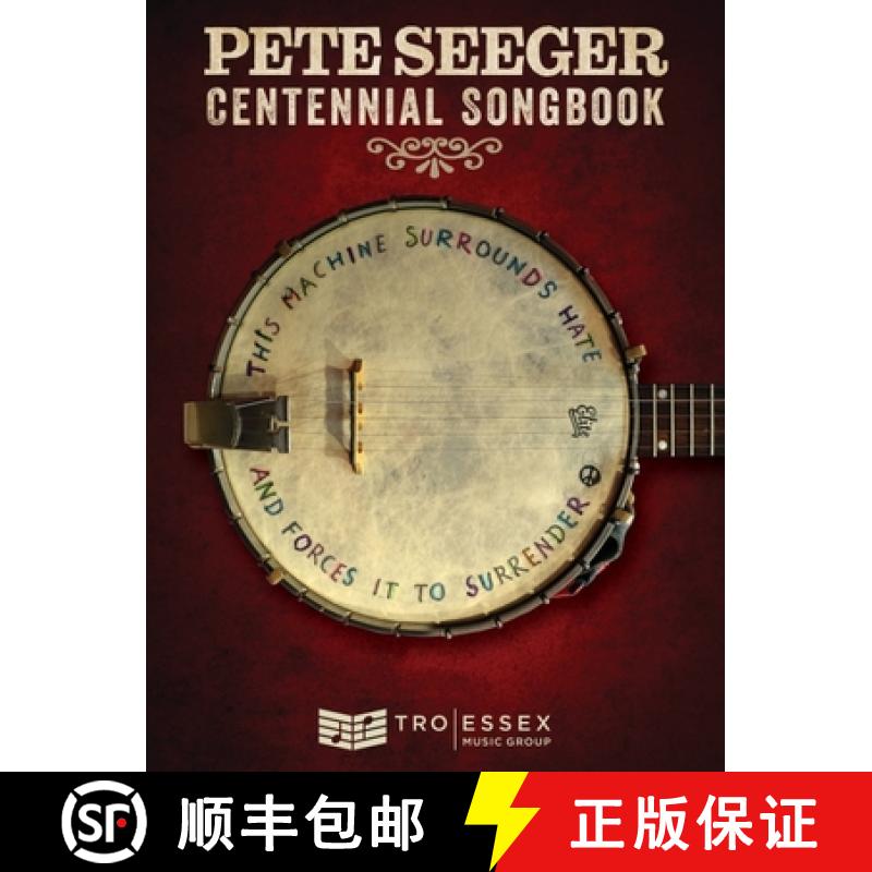 Pete Seeger Centennial Songbook: Melody Line, Lyrics and Chord Symbols [9781540053848]