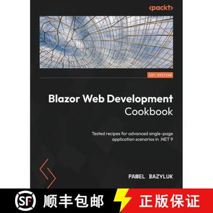 scenarios Web Tested Cookbook 预订 for application i... page Development single advanced 9781835460788 recipes Blazor