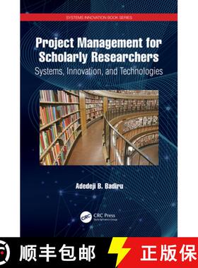 预订 Project Management for Scholarly Researchers: Systems, Innovation, and Technologies [9781032080963]