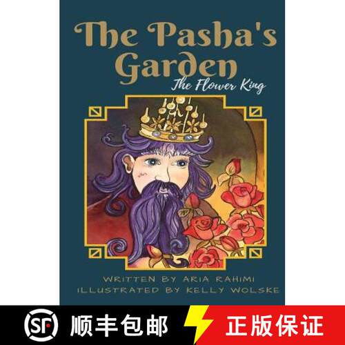 【3-4周达】精装 The Pasha's Garden: The Flower King [9780692194232]