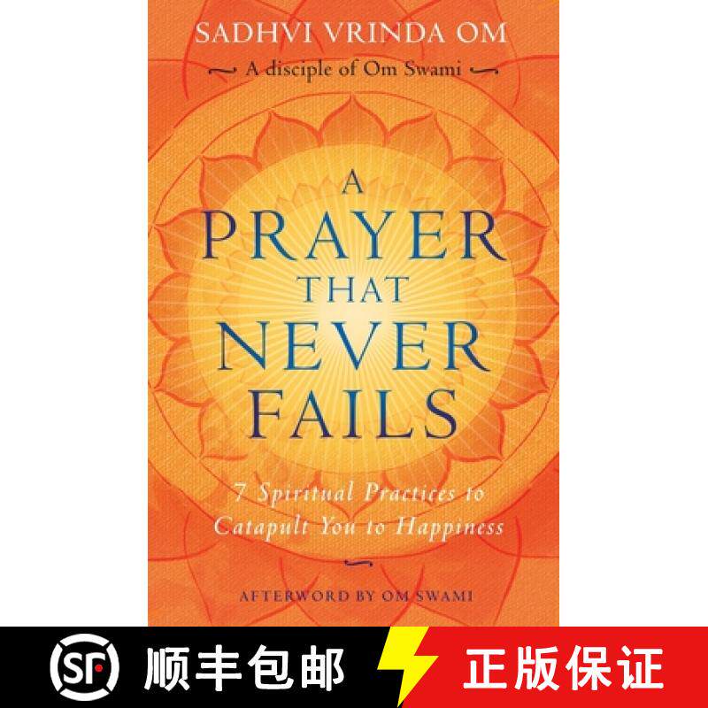预订 A Prayer That Never Fails: 7 Spiritual Practices to Catapult You to Happiness [9789389305074]