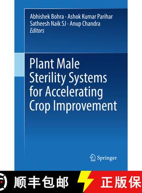 【3-4周达】精装 Plant Male Sterility Systems for Accelerating Crop Improvement [9789811938078]