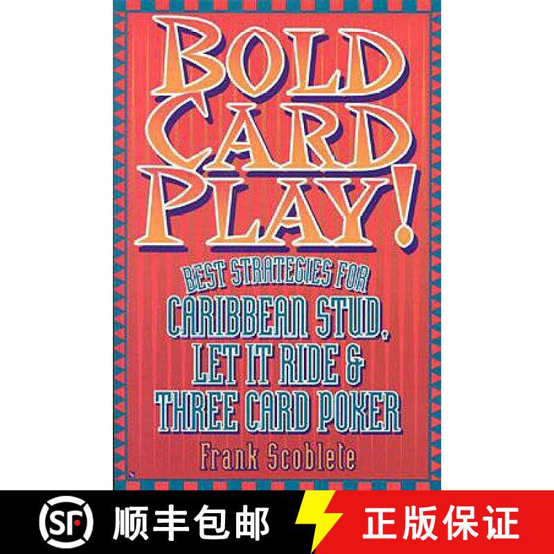 【3-4周达】Bold Card Play: Best Strategies for Caribbean Stud, Let it Ride and Three-Card Poker [9781566251006]