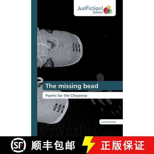 【3-4周达】The missing bead: Poems for the Cheyenne (Aufl.) [9786139427321]