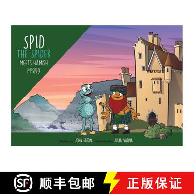 【3-4周达】Spid the Spider Meets Hamish McSpid: A Scottish Adventure for Kids About Legends and Curio... [9781915376213]