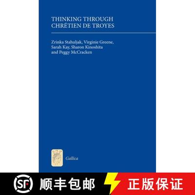 【3-4周达】Thinking Through Chrétien de Troyes [9781843842545]