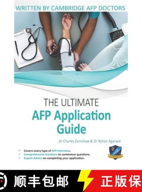 【3-4周达】Ultimate AFP Application Guide: Expert advice for every step of the AFP application, Compr... [9781912557592]