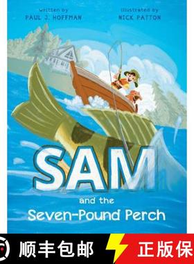 预订 Sam and the Seven-Pound Perch [9781944733681]
