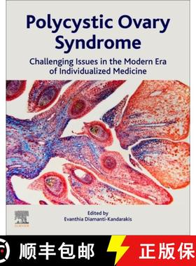 【3-4周达】Polycystic Ovary Syndrome: Challenging Issues in the Modern Era of Individualized Medicine [9780128230459]