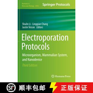【3-4周达】Electroporation Protocols: Microorganism, Mammalian System, and Nanodevice (Third Edition ... [9781493997428]