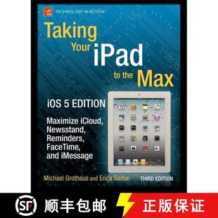 【3-4周达】Taking Your iPad to the Max, iOS 5 Edition : Maximize iCloud, Newsstand, Reminders, FaceTi... [9781430240686]