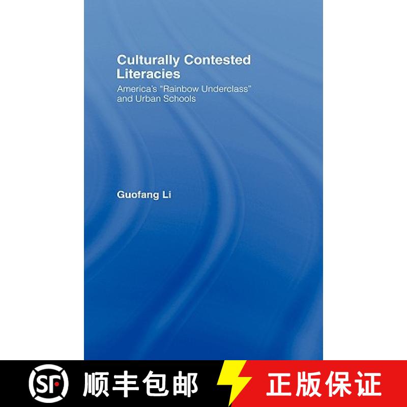 【4周达】Culturally Contested Literacies : America's Rainbow Underclass and Urban Schools [9780415955645]