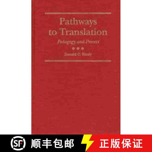【3-4周达】精装 Pathways to Translation – Pedagogy and Process [9780873385169]