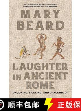 【3-4周达】Laughter in Ancient Rome: On Joking, Tickling, and Cracking Up Volume 71 (First Edition) [9780520401495]