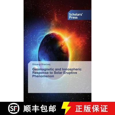 预订 Geomagnetic and Ionospheric Response to Solar Eruptive Phenomenon [9786138841739]