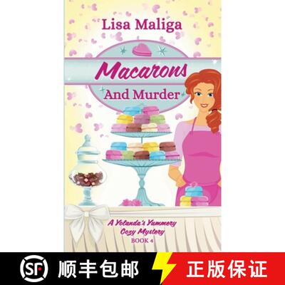 【3-4周达】Macarons and Murder (A Yolanda's Yummery Cozy Mystery, Book 4) [9798985044164]