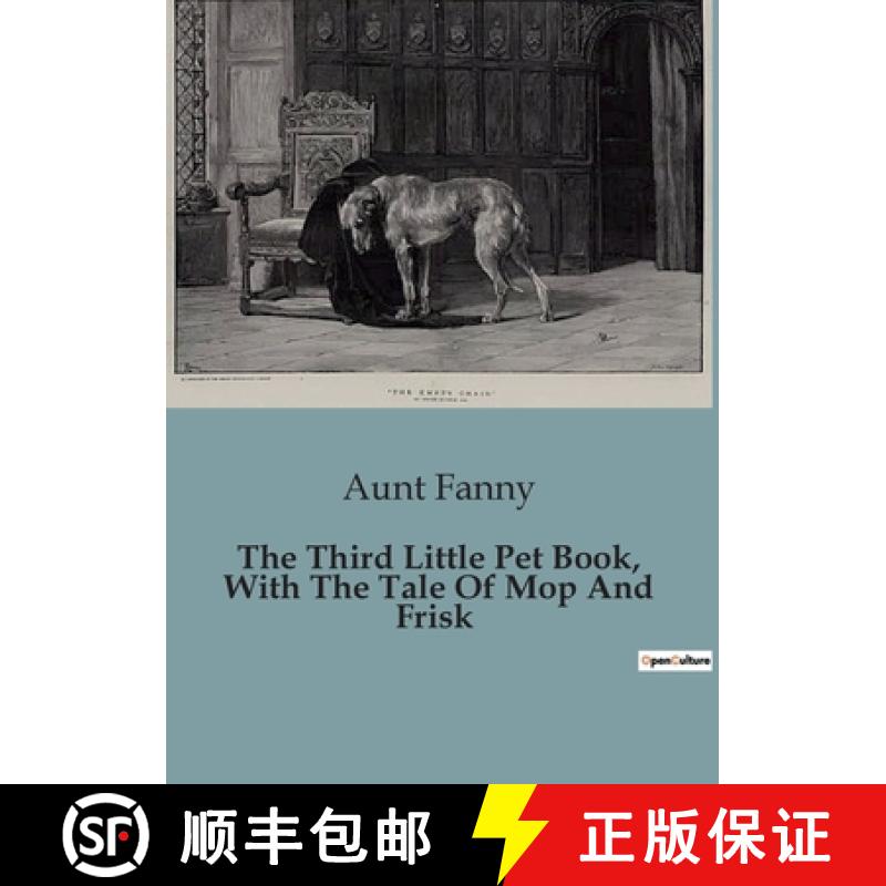【3-4周达】The Third Little Pet Book, With The Tale Of Mop And Frisk [9791041828739]