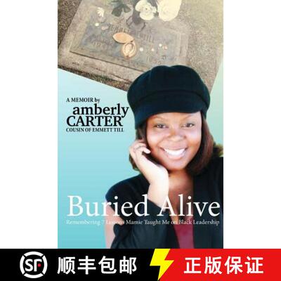 【3-4周达】Buried Alive: Remembering 7 Lessons Mamie Taught Me on Black Leadership [9781365510557]