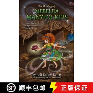 【3-4周达】The Mendings of Merelda Manypockets: How one little fairy changes her corner of the world [9780692602010]