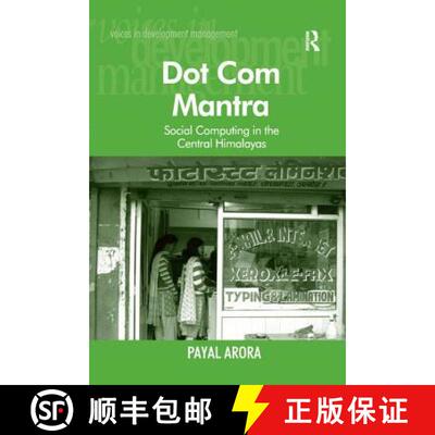 【3-4周达】Dot Com Mantra : Social Computing in the Central Himalayas [9781138260597]