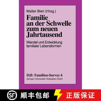 【3-4周达】Familie an der Schwelle zum neuen Jahrtausend: Wandel und Entwicklung familialer Lebensformen [9783810017130]