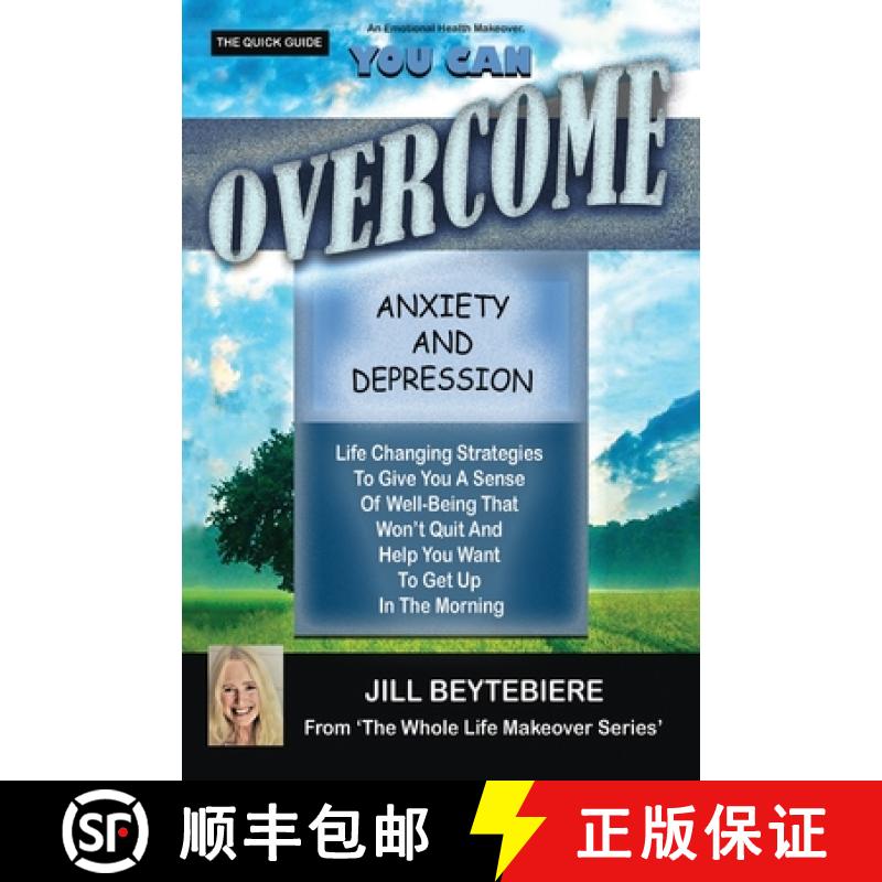 【3-4周达】You Can Overcome Anxiety and Depression: Life Changing Strategies To Give You A Sense Of W... [9781734930498]