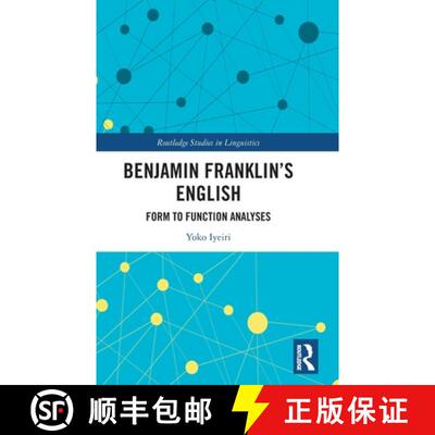 【3-4周达】Benjamin Franklin's English: Form to Function Analyses [9781032277042]