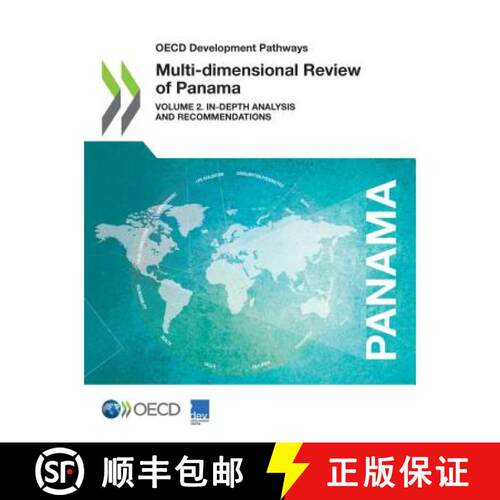 【3-4周达】OECD Development Pathways Multi-Dimensional Review of Panama:  Volume 2: In-depth Analysis... [9789264302532]