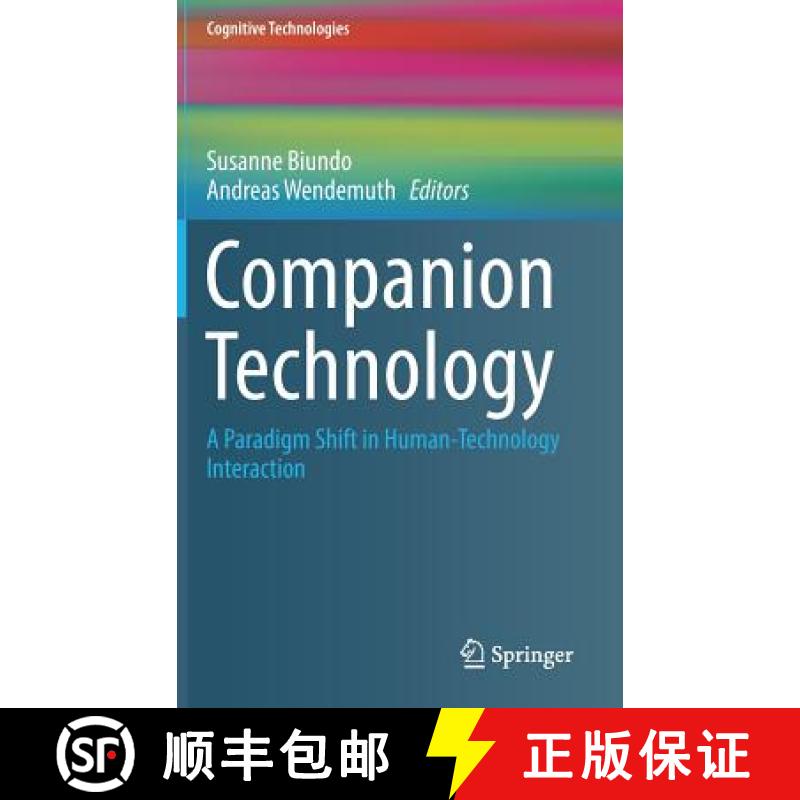 【3-4周达】Companion Technology : A Paradigm Shift in Human-Technology Interaction [9783319436647]