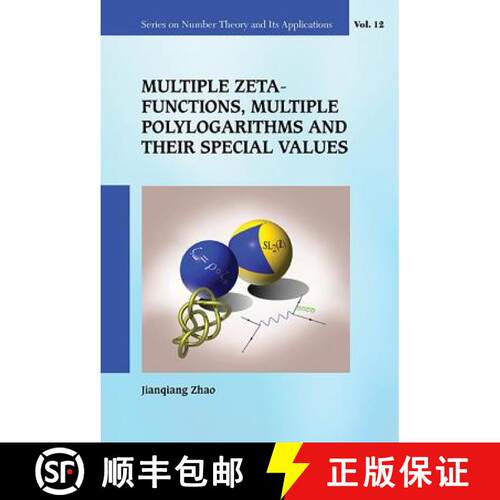 【3-4周达】精装 MULTIPLE ZETA FUNCTIONS, MULTIPLE POLYLOGARITHMS AND THEIR SPECIAL VALUES [9789814689397]
