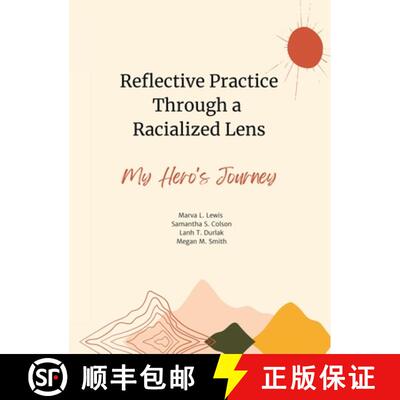 【3-4周达】Reflective Practice Through a Racialized Lens: My Hero's Journey [9781665750080]