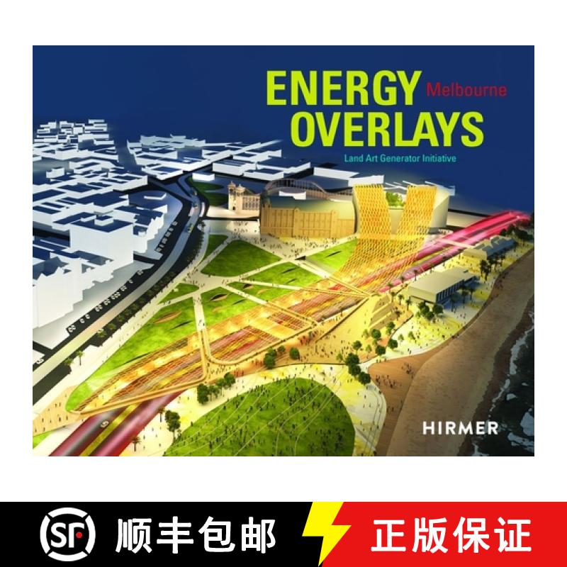 【4周达】Energy Overlays: Land Art Generator Initiative [9783777430683]