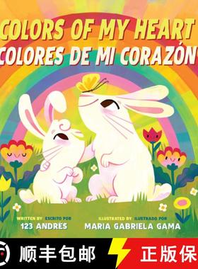 【3-4周达】Colors of My Heart / Colores de Mi Corazón (Scholastic Bilingual) [9781546134053]
