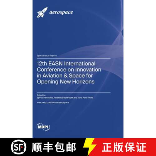【3-4周达】精装 12th EASN International Conference on Innovation in Aviation & Space for Opening New ... [9783036583709]