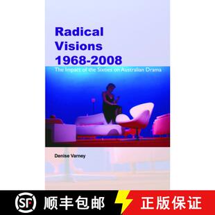 预订 Radical Visions 1968-2008: The Impact of the Sixties on Australian Drama [9789042033542]