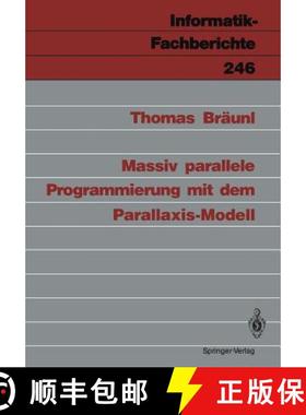 【3-4周达】Massiv Parallele Programmierung Mit Dem Parallaxis-Modell [9783540528531]
