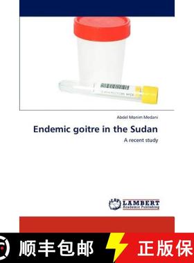 预订 Endemic goitre in the Sudan [9783845471785]