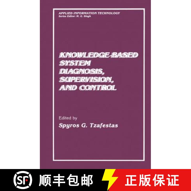 【3-4周达】Knowledge-Based System Diagnosis, Supervision, and Control [9780306430367]