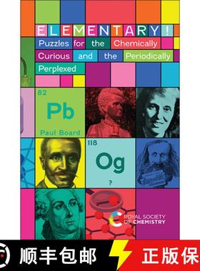 【3-4周达】Elementary! : Puzzles for the Chemically Curious and the Periodically Perplexed [9781839169458]