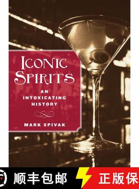 【3-4周达】Iconic Spirits : An Intoxicating History [9780762779260]