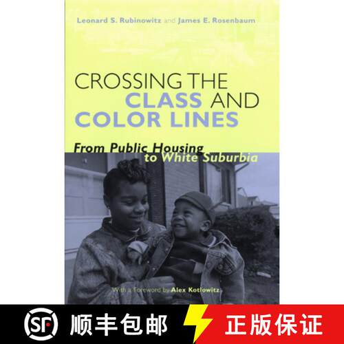 【3-4周达】Crossing the Class and Color Lines – From Public Housing to White Suburbia [9780226730905]