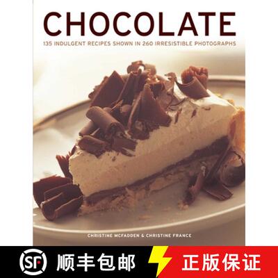 【3-4周达】Chocolate: 135 Indulgent Recipes Shown in 260 Irresistible Photographs [9781780192352]