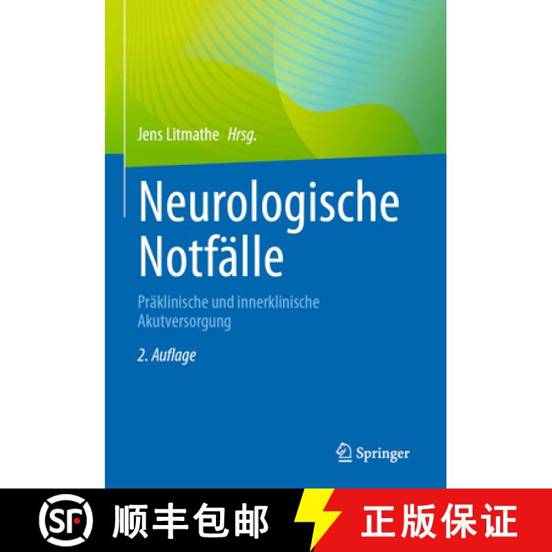 【3-4周达】Neurologische Notfälle : Präklinische und innerklinische Akutversorgung [9783662688236]