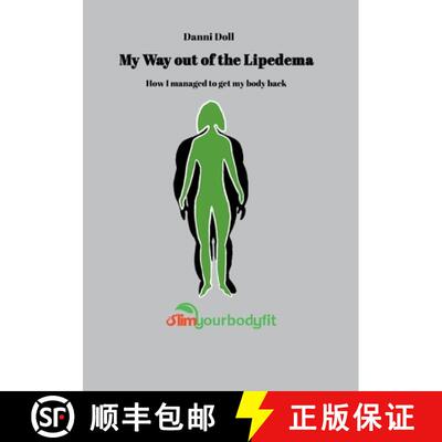 【3-4周达】My Way out of the Lipedema: How I managed to get my body back [9798218708153]
