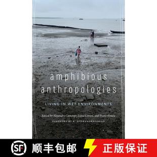 Living Wet 预订 9780295753898 Anthropologies Environments Amphibious