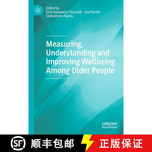 【3-4周达】Measuring, Understanding and Improving Wellbeing Among Older People [9789811523557]