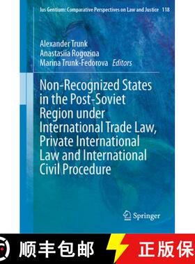 【3-4周达】Non-Recognized States in the Post-Soviet Region Under International Trade Law, Private Int... [9783031656149]