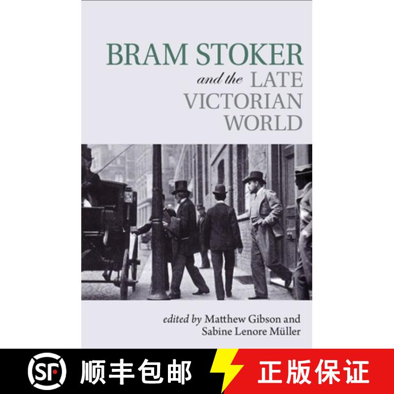 【3-4周达】Bram Stoker and the Late Victorian World [9781942954644]